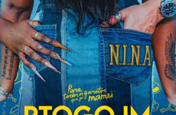 N.I.N.A – Teve uma garota Feat Pineapple StormTv, Ruxell