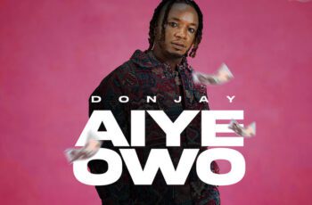 Don Jay – Aiye Owo