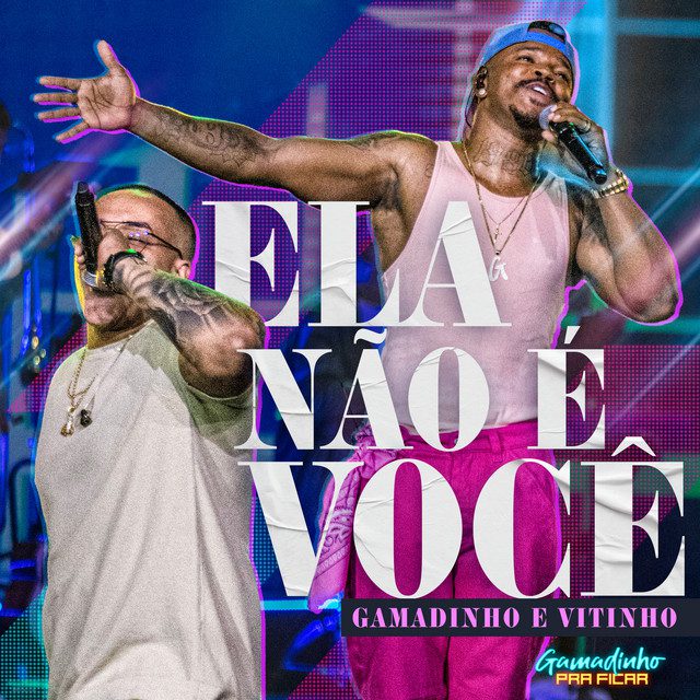Gamadinho - Ela Não É Você (Ao Vivo) Feat Vitinho