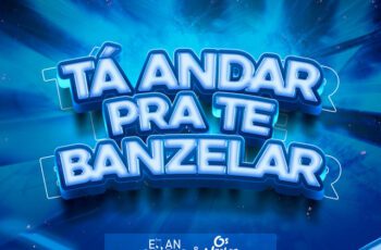 Eman Chabas – Tá Andar Pra Te Banzelar Feat Os Nastra 5