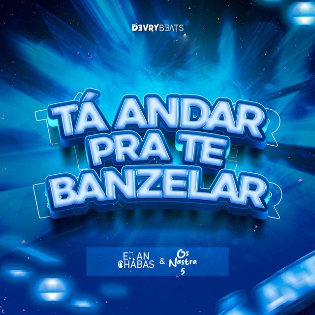 Eman Chabas - Tá Andar Pra Te Banzelar Feat Os Nastra 5