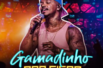 Gamadinho – Até Nunca Mais Habilidoso Nato – Ao Vivo