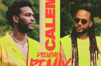 Calema – Notre Danse Extended (Remix) Feat  Drenchill