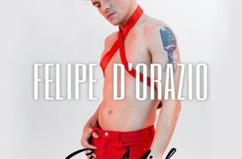 Felipe D’Orazio – Sin Miedo Feat Noemi Leal