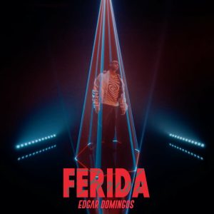 Edgar Domingos - Ferida