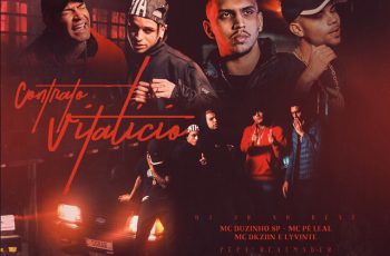 Mc Dkziin – Contrato Vitalício Feat Mc Duzinho SP, Dj Jr no Beat
