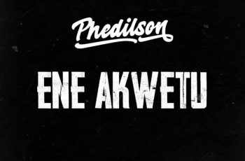 Phedilson – Ene Akwetu