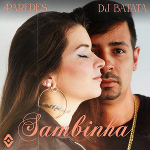 4Paredes - Sambinha Feat Dj Batata, AlmaViva Música