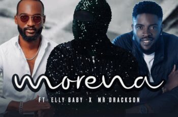 Diboba – Morena Feat Elly Baby, Mr Drackson