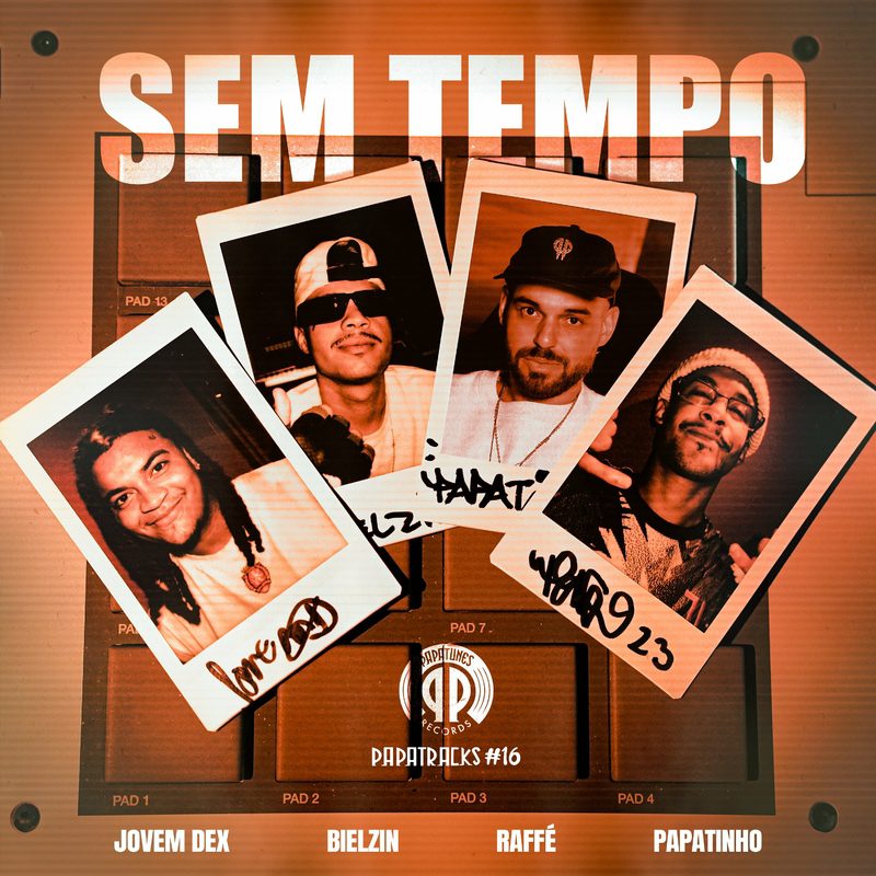 Jovem Dex - Sem Tempo (Papatracks#16) Feat Bielzin, Papatinho, Raffe