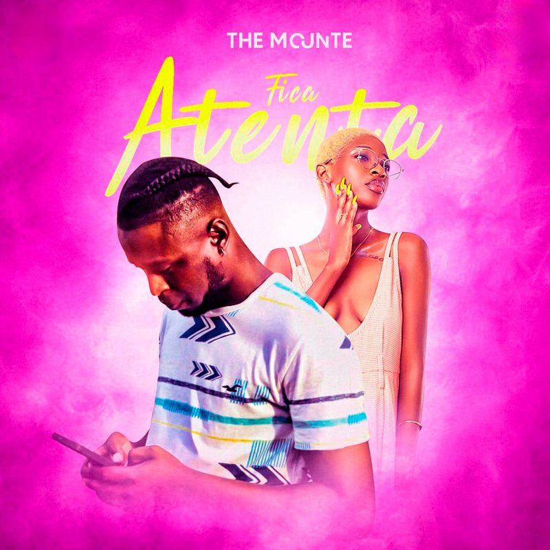 The Mounte - Fica Atenta