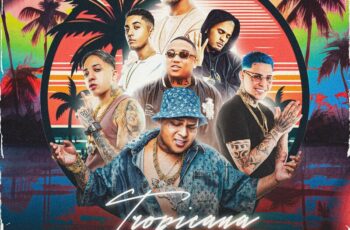 DJ Victor – Tropicana Feat MC Ryan SP, Mc Joaozinho VT, MC Jean, Mc Dena, Mc Vinny, TrapLaudo