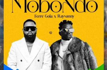 Ferre Gola – Mobondo Feat Rayvanny