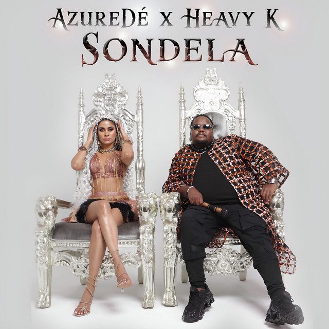 AzureDé - Sondela Feat Heavy-K