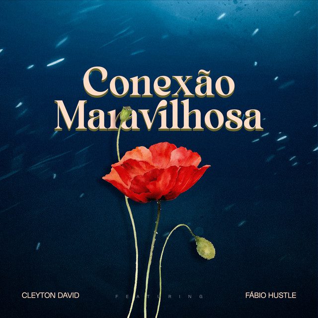 Cleyton David - Conexão Maravilhosa Feat  Fábio Hustle