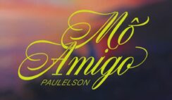 Paulelson – Mô Amigo