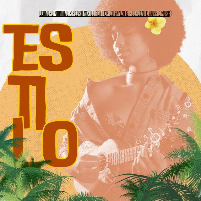 Pedro Mix Dj - Estilo Feat  Leandro Moikano, Chico Banza