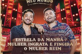Wesley Safadão x Mano Walter – Estrela da Manhã / Mulher Ingrata e Fingida / O Mulher Ruim