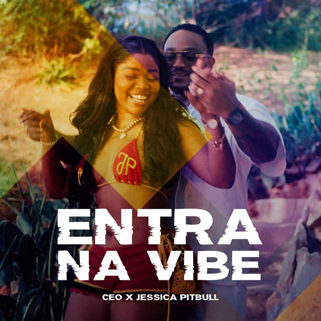 Ceo - Entra na Vibe Feat Jéssica Pitbull