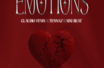 Claudio Fênix – Emotions Feat Tennaz, Xixi Beat Claudio Fênix – Emotions Feat Tennaz, Xixi Beat