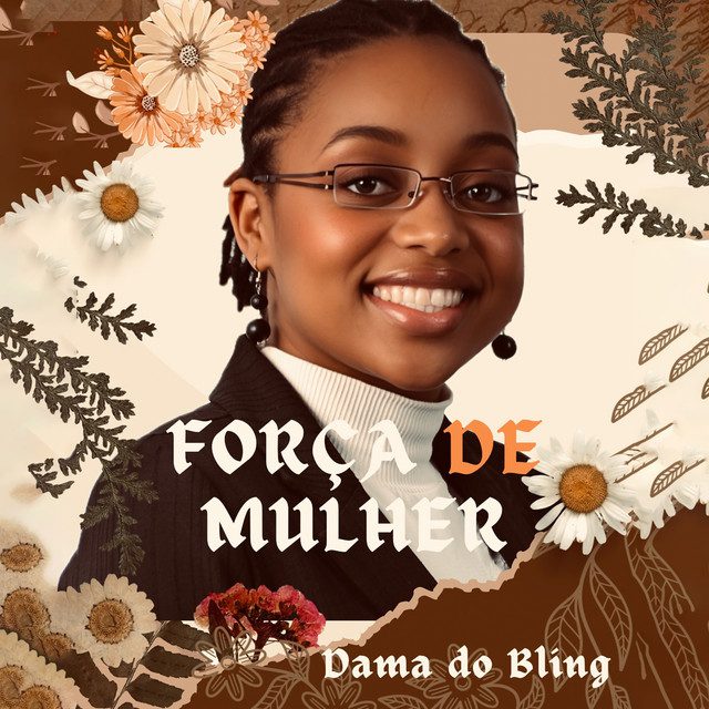 Dama Do Bling - Forca de Mulher 