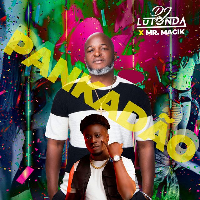 Dj Lutonda - Pankadão Feat Mr Magik