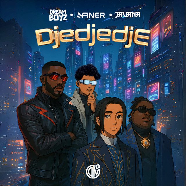 Dream Boyz - Djedjedje Feat 3 Finer, Javana
