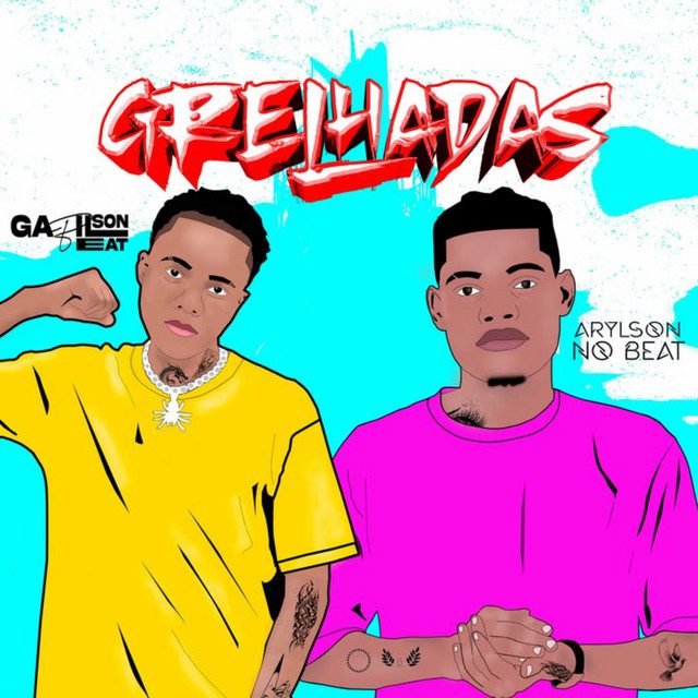 Gabilson Beat & Arylson no Beatz - Grelhadas