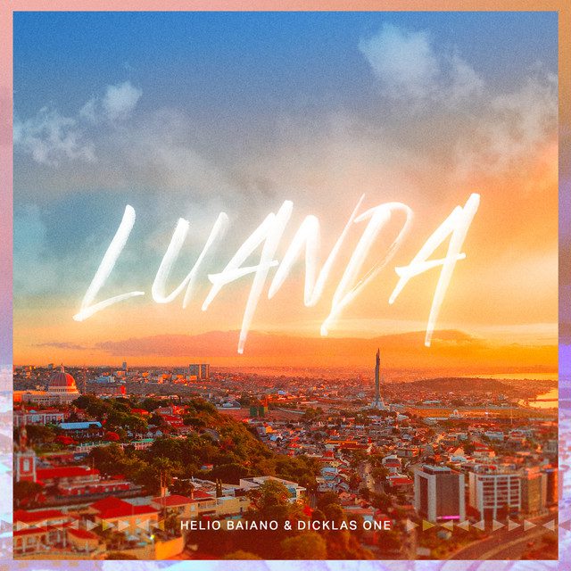 Helio Baiano - Luanda (Cover) Feat Dicklas One