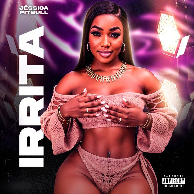 Jéssica Pitbull - Irrita