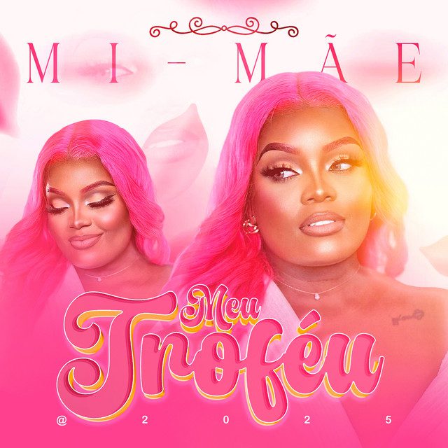 Mimãe - Meu Troféu