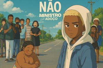 Ministro do Adoço – Na Via Pública Não