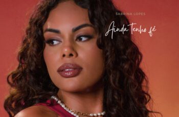 Sabrina Lopes – Ainda Tenho Fé