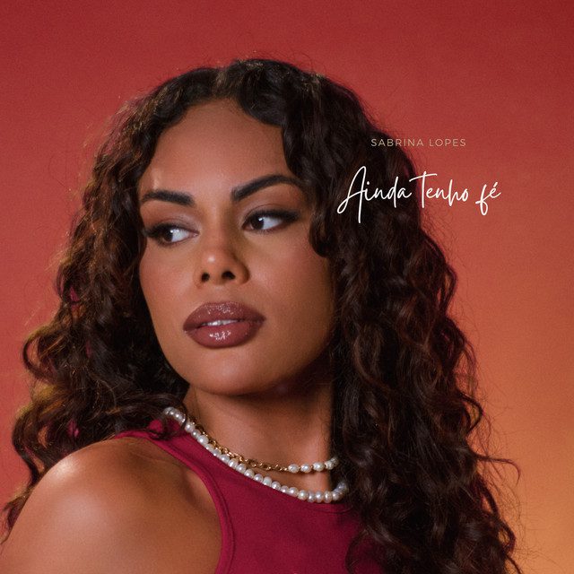 Sabrina Lopes - Ainda Tenho Fé