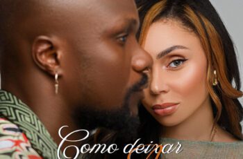 Shellsy Baronet – Como Deixar de Te Amar Feat Twenty Fingers