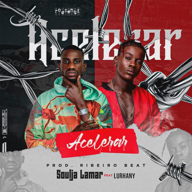Soulja Lamar - Acelerar Feat Lurhany
