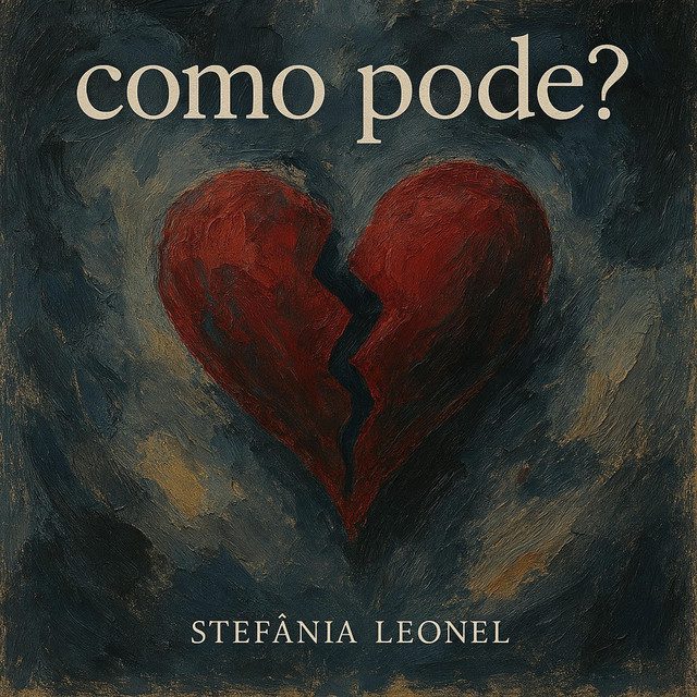 Stefânia Leonel - Como pode?