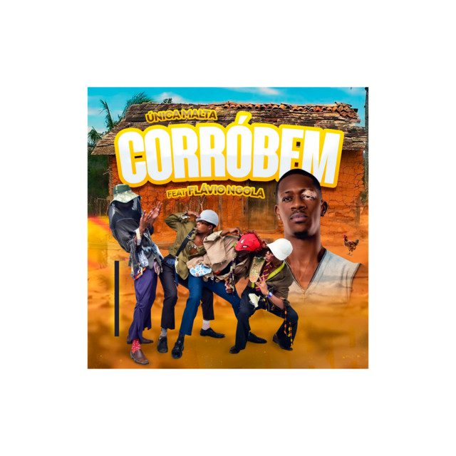 ÚNICA MALTA - CORRÓBEM Feat Dj Flávio Ngola