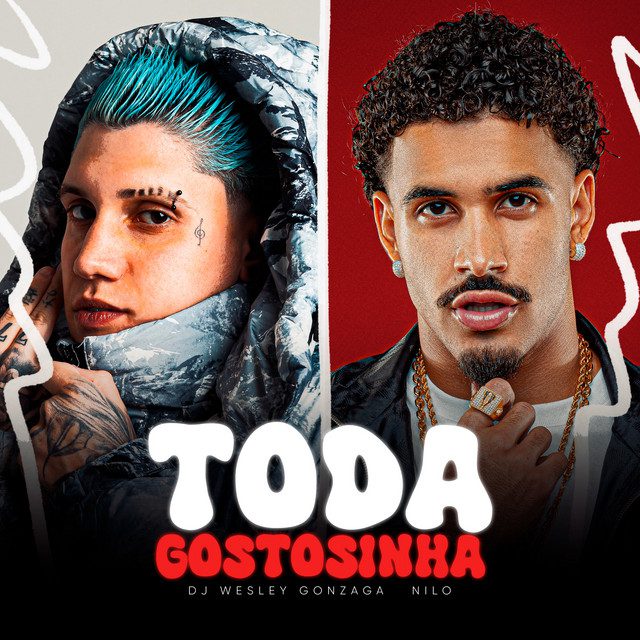 Wesley Gonzaga - Toda Gostosinha Feat Nilo