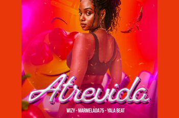 Yala Beats – Atrevida Feat  Wizy, Marmelada75