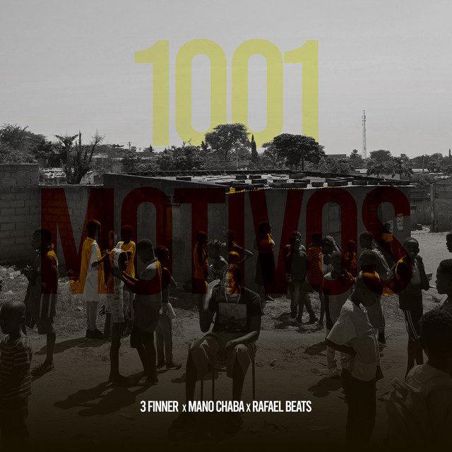 3 Finer - 1001 Motivos Feat Mano Chaba, Rafael Beats