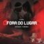 Amanda Ferreira – Fora Do Lugar Feat  Lionel, JOTA