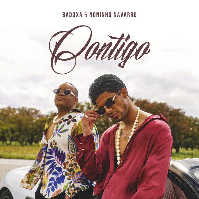 Badoxa - Contigo Feat Noninho Navarro
