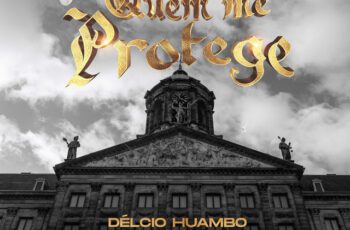 Délcio Huambo – Quem Me Protege