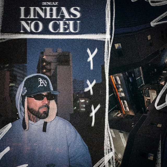 Dengaz - Linhas no Céu