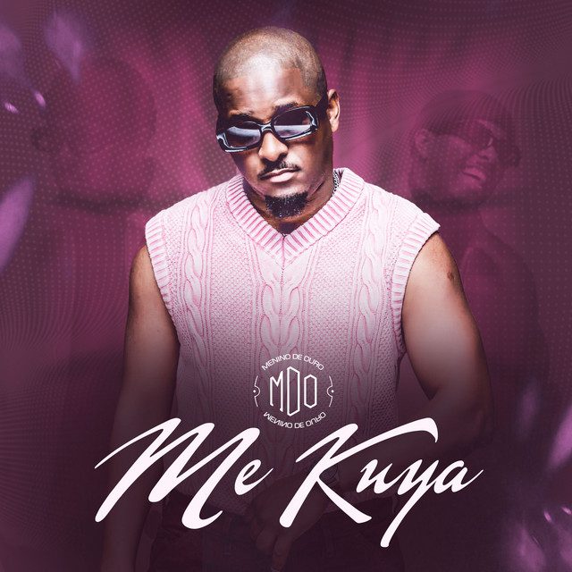 MDO (Menino de Ouro) - Me Kuya