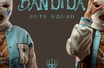Supa Squad – Bandida