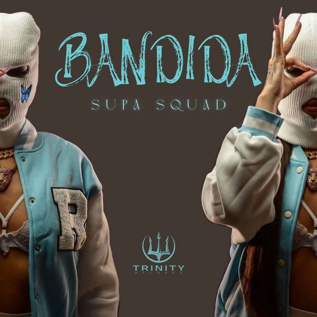 Supa Squad - Bandida