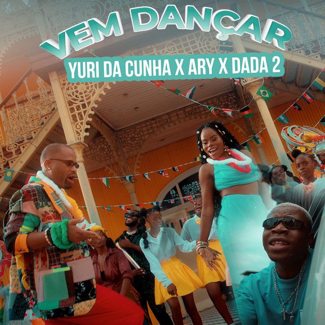 Yuri da Cunha - Vem Dançar Feat Ary, Dada 2