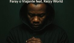 Faray O Viajante – Voltar Feat Keizy World